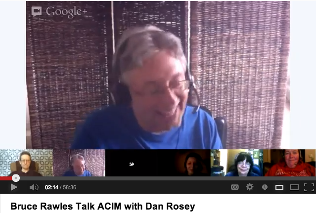 Bruce Rawles - Talk: ACIM- with Dan Rosey