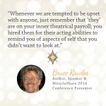 Bruce Rawles (MiracleShare 2014 presenter quote)
