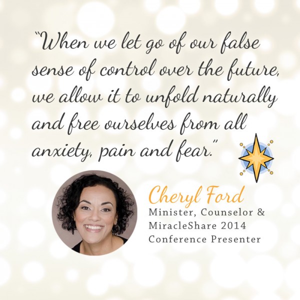 Cheryl Ford (MiracleShare 2014 presenter quote)