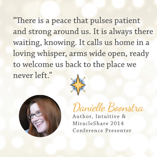 Danielle Boonstra (MiracleShare 2014 presenter quote)