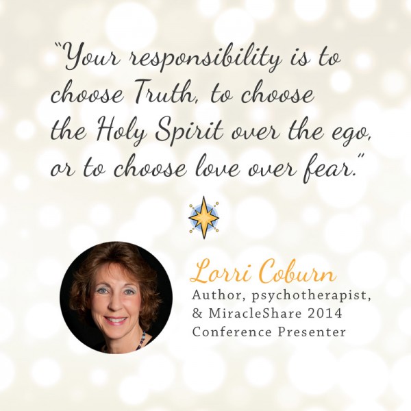 Lorri Coburn (MiracleShare 2014 presenter quote)