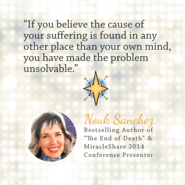 Nouk Sanchez (MiracleShare 2014 presenter quote)