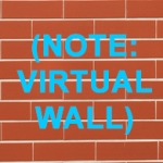 (NOTE: VIRTUAL WALL) brick wall