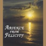 book cover: Absence From Felicity: The Story of Helen Schucman and Her Scribing of A Course in Miracles by Kenneth Wapnick, Ph. D.